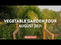 Vegetable Garden Tour | August 2021