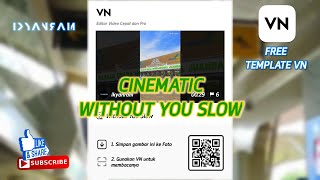 CINEMATIC WITHOUT YOU | FREE TEMPLATE VN 🙌