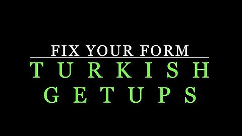 Fix Your Form - Turkish Getup