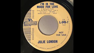 Julie London – I&#39;m in the mood for love -  7&quot;, 45 RPM – Liberty Records 1960