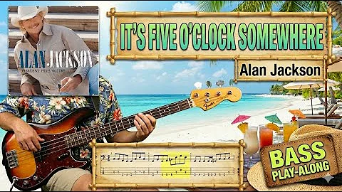 It's Five O'Clock Somewhere - Alan Jackson | Bass Guitar Cover (Play Along Tabs)