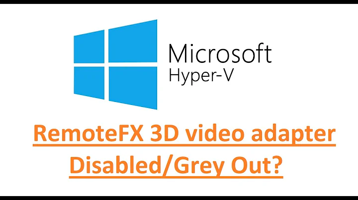 Add RemoteFX 3D video adapter in Hyper-V
