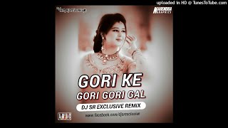 GORI KE GORI GORI GAAL - DJ SR EXCLUSIVE-RMX [AMDC Record]