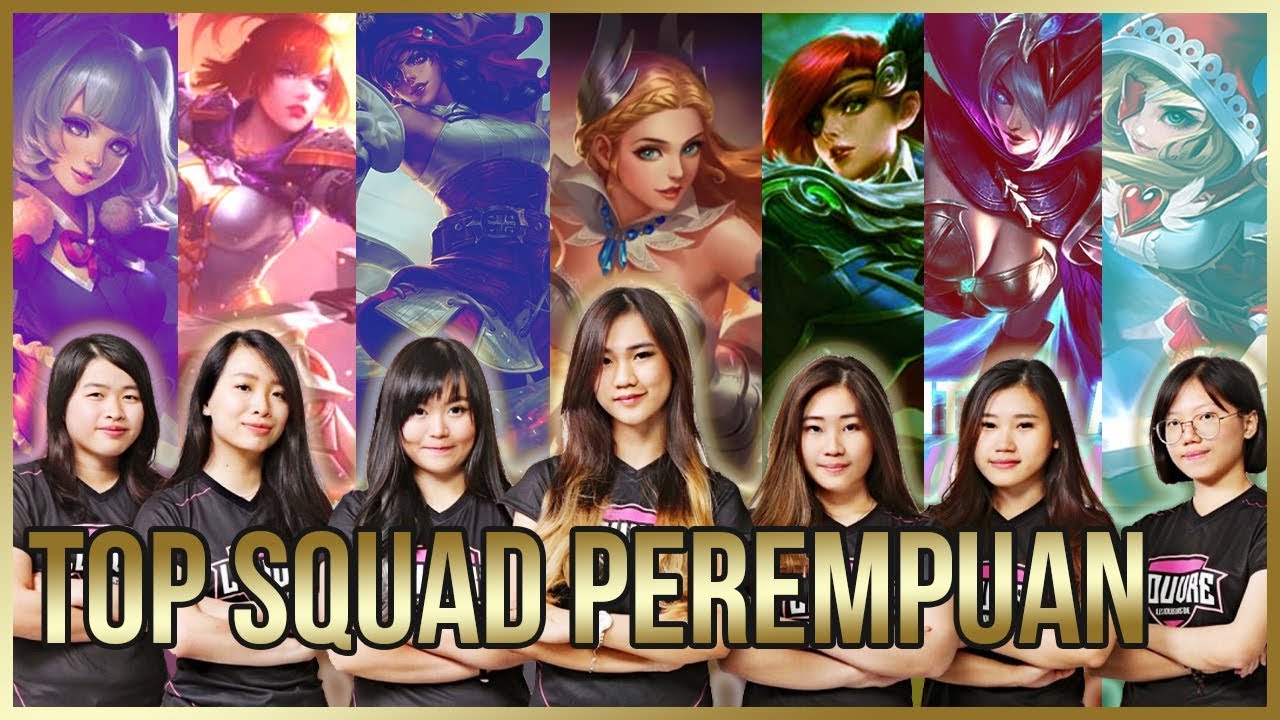 5 TOP SQUAD CEWEK MOBILE LEGENDS JAGOAN INDONESIA YouTube