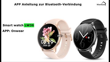 ManiGoo Smartwatch LW36 IOS APP Anleitung zur Bluetooth-Verbindung