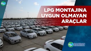 LPG Montajına Uygun Olmayan Araçlar ☢☢