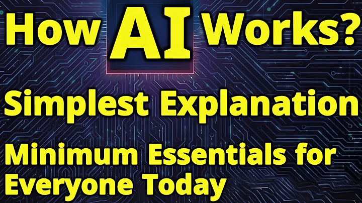 SIMPLEST Explanation of How Artificial Intelligence Works? No Jargon | What is AI? How AI works? thumbnail