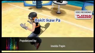 Bakit Ikaw Pa - Imelda Papin Karaoke