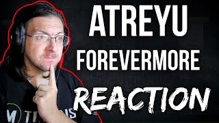 Atreyu - Forevermore NEW MUSIC REACTION
