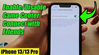 iPhone 13/13 Pro: How to Enable/Disable Game Center Connect with Friends