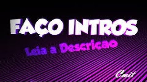 INTRO FINAL DE VIDEO para ProTriz!! FAÇO INTROS GRATIS (LEIA A DESCRIÇAO)