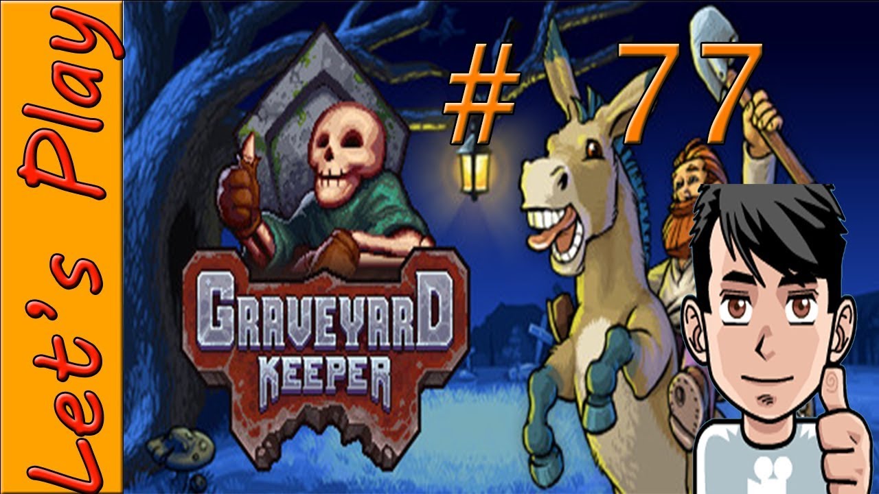 Graveyard Keeper saison 1 épisode 77 DLC Let's Play FR - YouTube