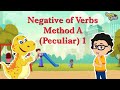 Negative of Verbs - Method A Peculiar 1 | English Grammar | Roving Genius