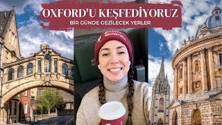 Dünyanın En İyi Üniversitesi Oxfordu Keşfediyoruz