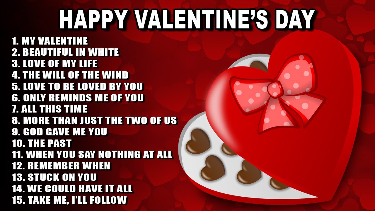 Best Valentine's Day Songs Playlist Love Songs for Valentine's ...