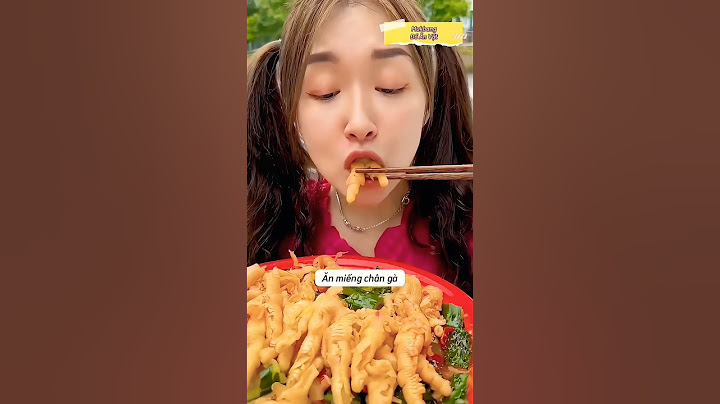 Hướng Dẫn Cách Ăn Chân Gà Cay Kiểu Mới Cực Thú Vị! #mukbang #food #anuong #anvat #shorts