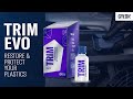 Bring your plastics back to life  gyeon trim evo