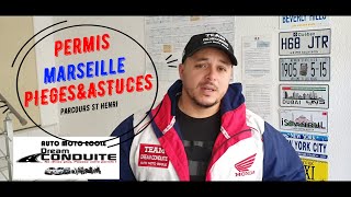 PERMIS MARSEILLE PIEGES ET ASTUCES PARCOURS ST HENRI DREAMCONDUITE TV