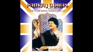 Aap Jinke Kareeb Hote Hain - Pankaj Udhas Live At The Royal Albert Hall [Vinyl Restoration]