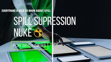 Spill Supression | Nuke Tutorial