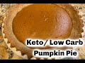 The Perfect Keto/ Low Carb Pumpkin Pie
