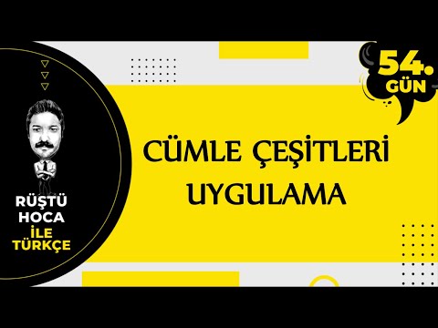 Cümle Çeşitleri | UYGULAMA | 80 Günde Türkçe Kampı 54.Gün | RÜŞTÜ HOCA