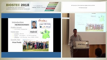 "3D Interaction in Virtual Reality using Eyes, Hands, and..." Prof. Anatole Lécuyer (BIOSTEC 2018)