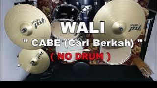 WALI - CABE [ CARI BERKAH ] | (NO SOUND DRUM)