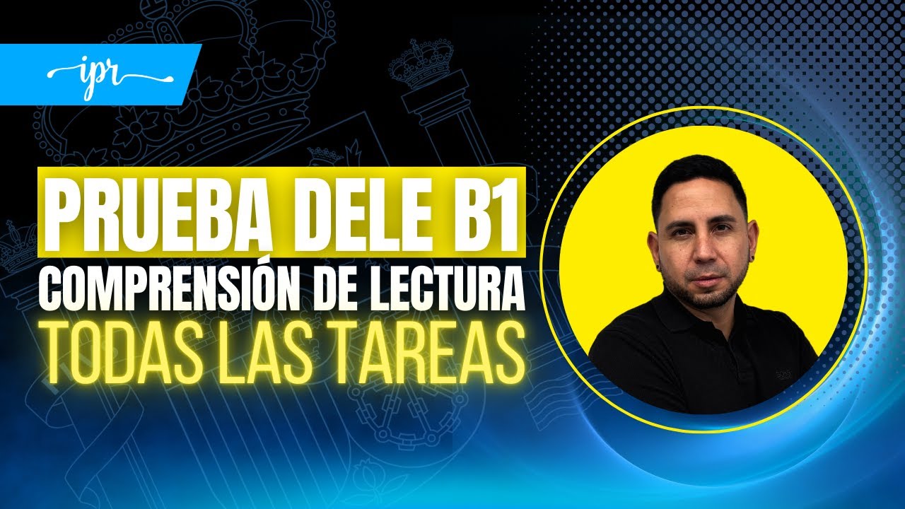 Examen DELE nivel B1 - Prueba de comprensión de lectura