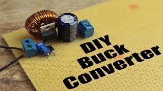 DIY Buck Converter || How to step down DC voltage efficiently
