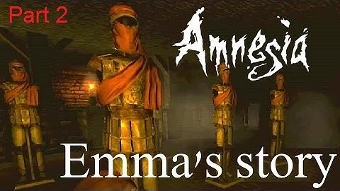 Amnesia Custom Story: Emma