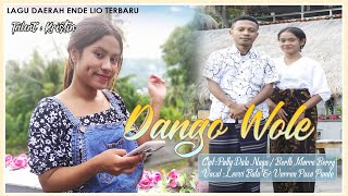 LAGU DAERAH ENDE LIO TERBARU 2022 || Dango Wole