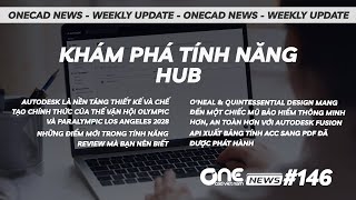 Khám phá tính năng Hub | OneCAD News #146 screenshot 4
