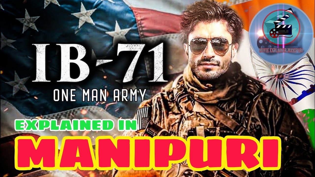 'IB 71'(full)  | movie explained in manipuri | movie story manipur | @Movieexplainermanipur
