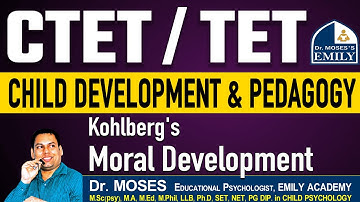 CTET / TET CHILD DEVELOPMENT AND PEDAGOGY - Kohlberg