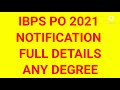 ibps po 2021 notification | syllabus | exam date | Full Details |