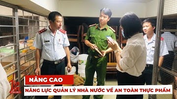 Nâng cao năng lực quản lý nhà nước về an toàn thực phẩm
