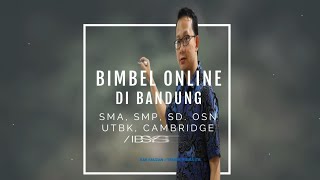 BIMBEL ONLINE VIRAL DI BANDUNG | SMA, SMP, SD, OSN UTBK, SBMPTN, CAMBRIDGE / IB SYSTEM