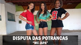 Disputa das Potrancas - MC JAPA