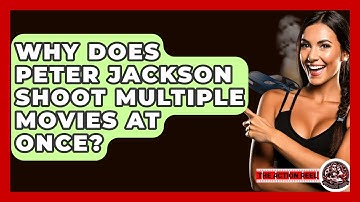 Why Does Peter Jackson Shoot Multiple Movies At Once? - The Action Reel