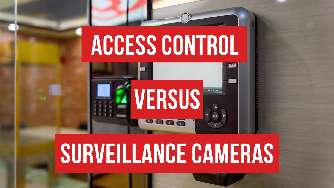 Access Control vs. Surveillance Cameras - YouTube