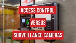 Access Control vs. Surveillance Cameras