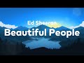 Ed Sheeran - Beautiful People (feat. Khalid) (Lyrics)