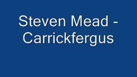 Steven Mead - Carrickfergus