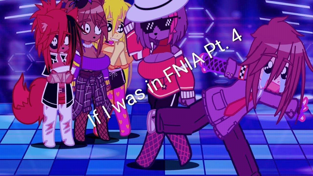 If I was in FNIA Pt. 4
