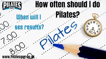 How Often Should I do Pilates⁉ | When Will I Get Results⁉