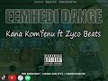 Kana komfenu ft zyco beatseemhedi dange