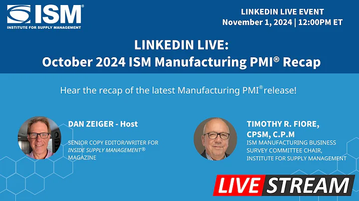 October 2024 ISM Manufacturing PMI Report Recap (LinkedIn Live)