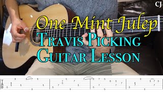 Video thumbnail of "One Mint Julep (With Tab) | Watch and Learn Travis Picking Guitar Lesson"
