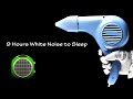 Hair Dryer Sound 103 and Fan Heater Sound 2 | ASMR | 9 Hours White Noise to Sleep